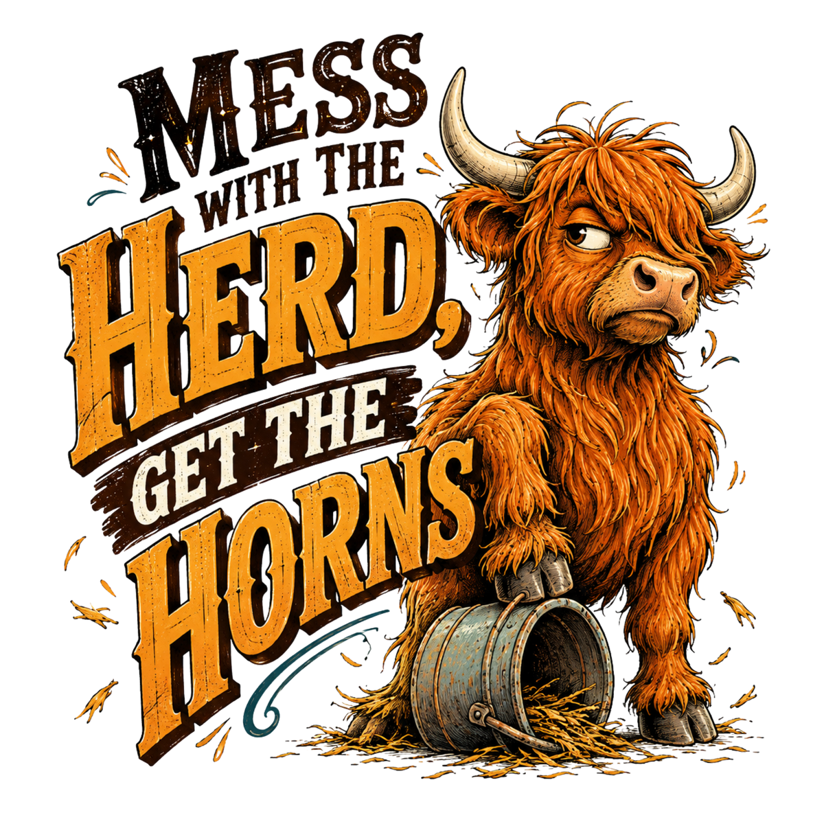 Mess With the Herd Get the Horns design