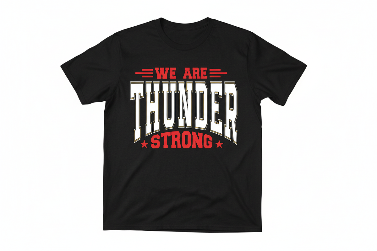 We Are Thunder Strong graphic on black t-shirt