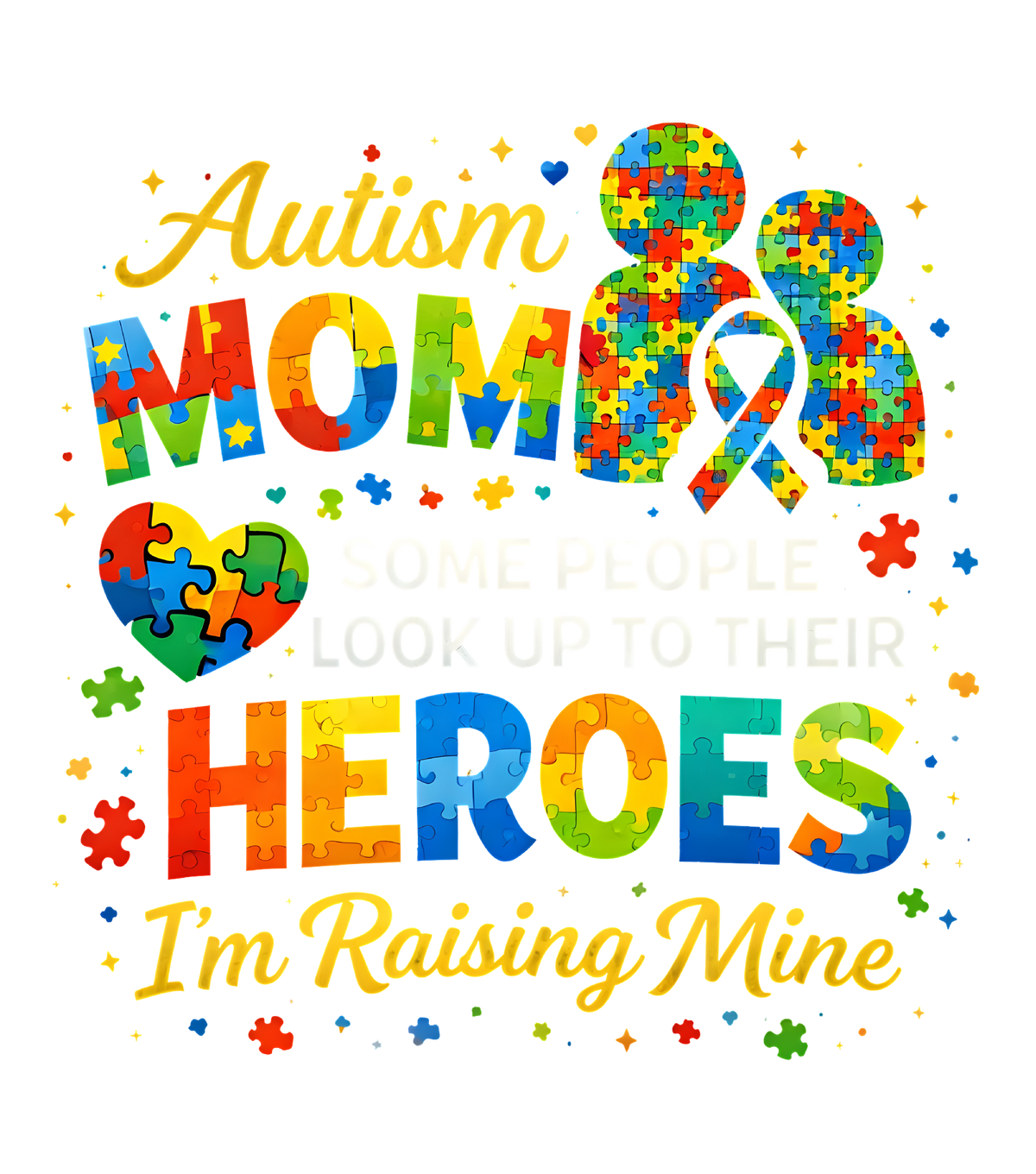 Autism Mom Heroes I'm Raising Mine design