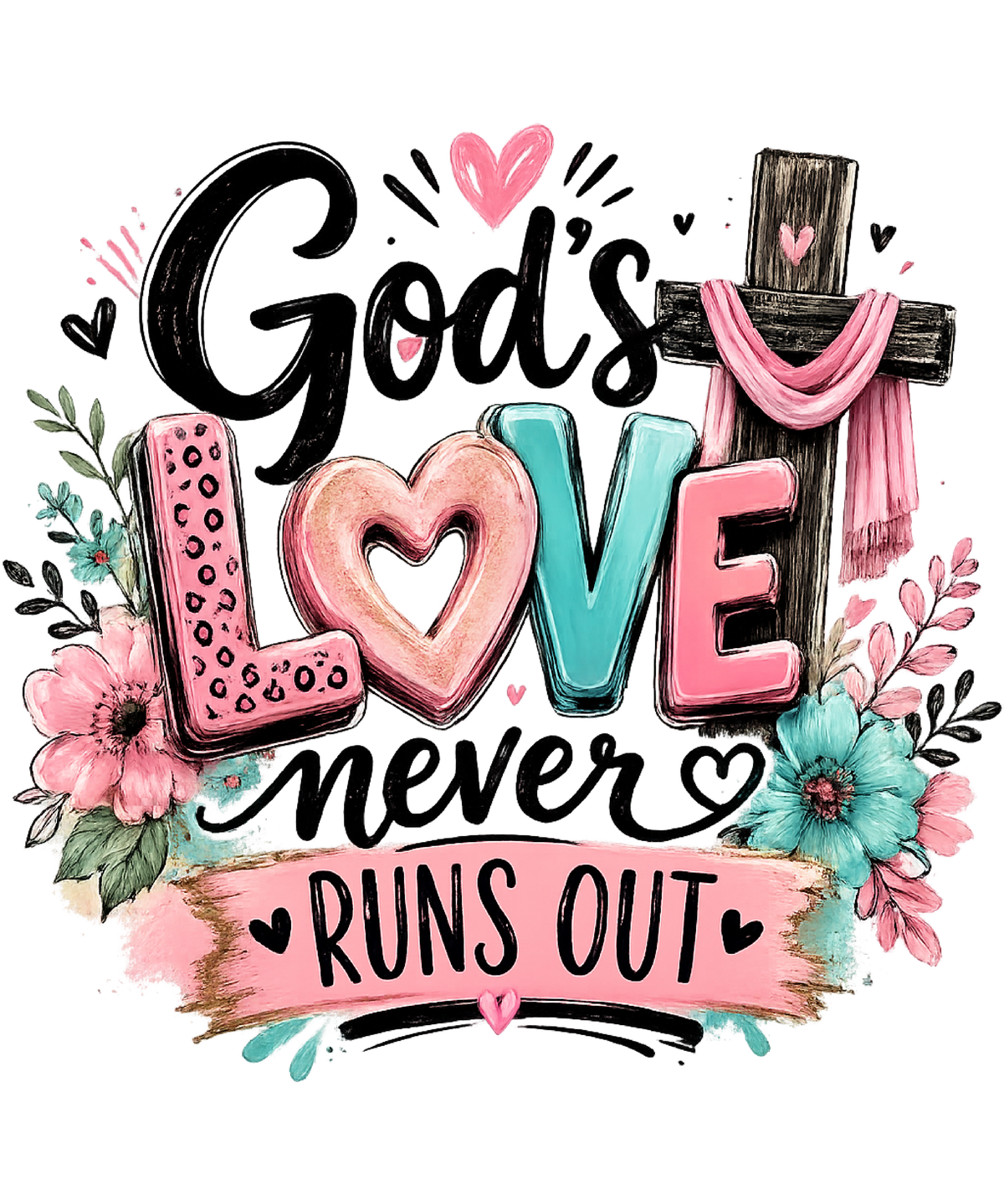 God's Love Never Runs Out graphic design
