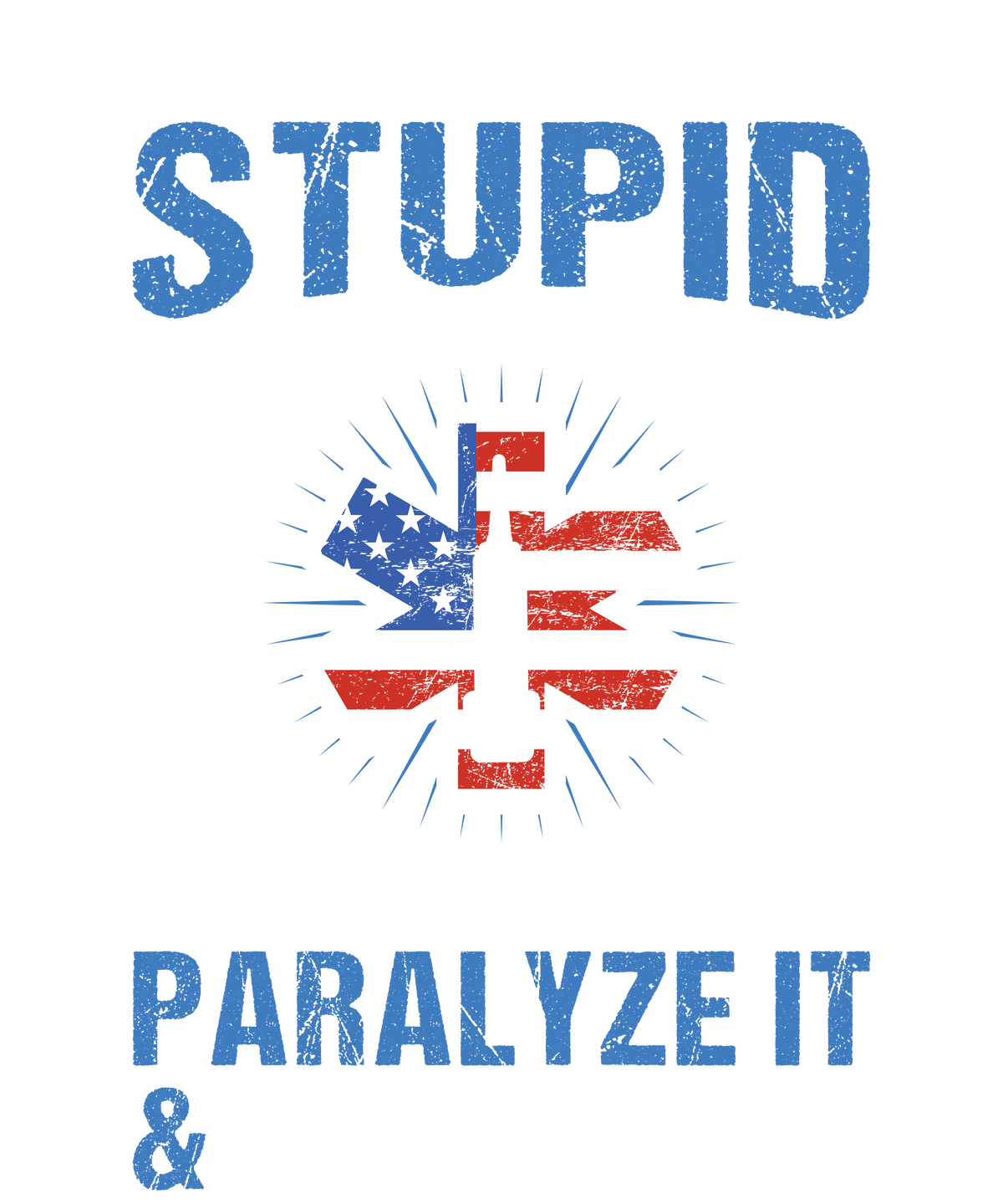 Stupid Paralyze It EMS design