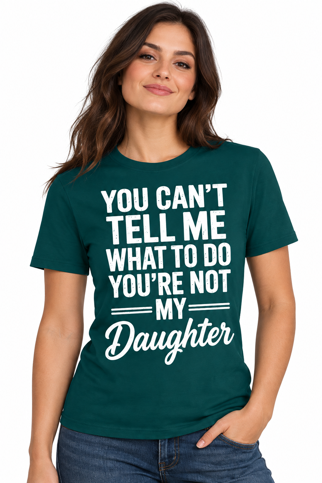 You Can't Tell Me Daughter Tee in Marine Green