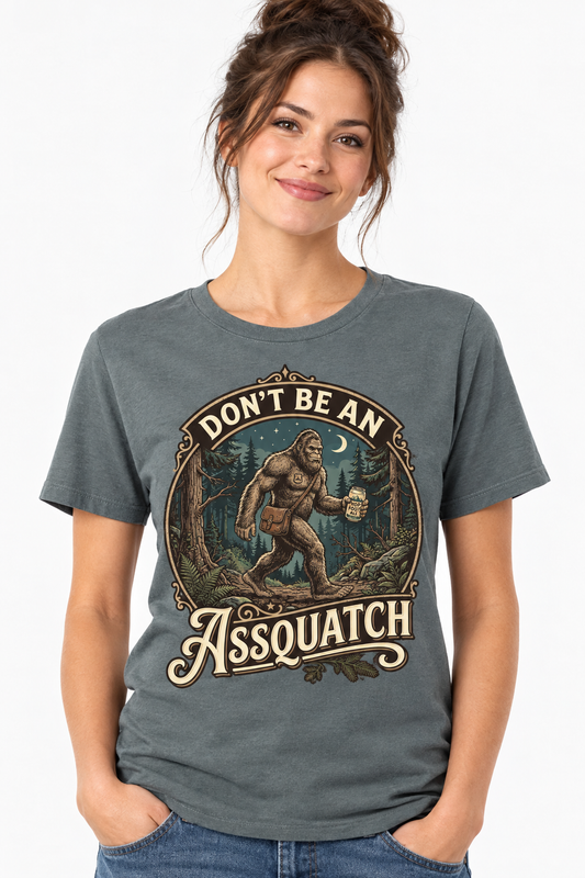 Don't Be An Assquatch - Slate Gray T-Shirt