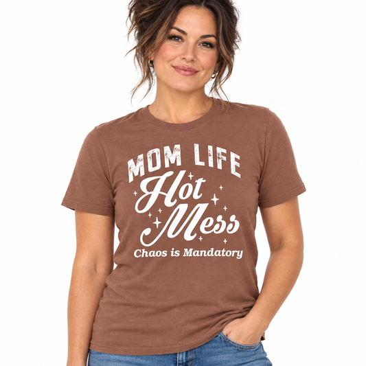 Mom Life Hot Mess Tee in Chestnut
