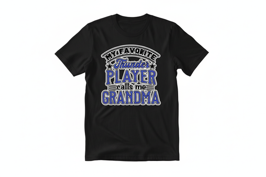 My Favorite Thunder Player Calls Me Grandma graphic on black t-shirt