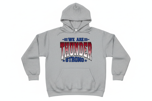 We Are Thunder Strong graphic on heather gray hoodie