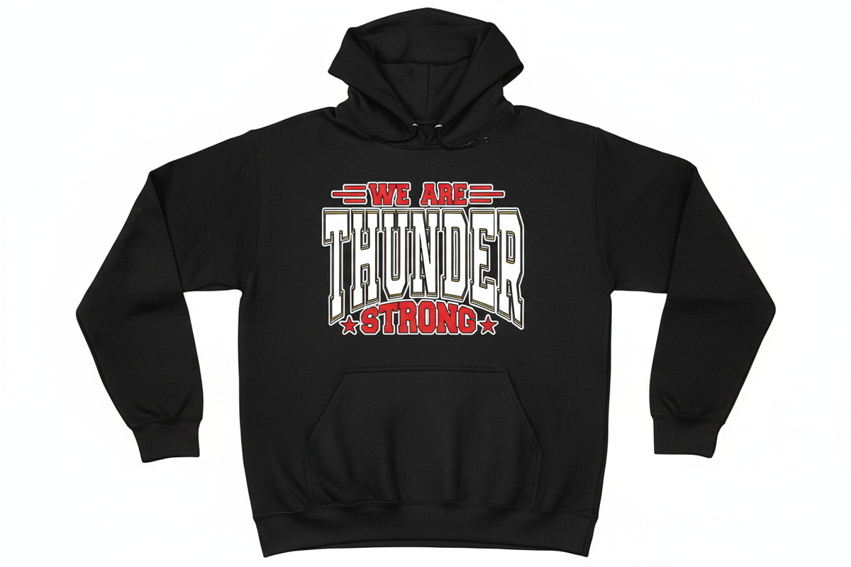 We Are Thunder Strong graphic on black hoodie