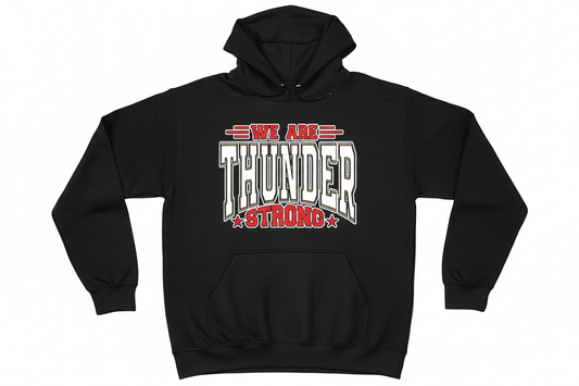 We Are Thunder Strong graphic on black hoodie