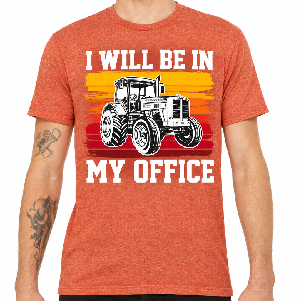 I Will Be In My Office retro tractor design on heathered orange t-shirt