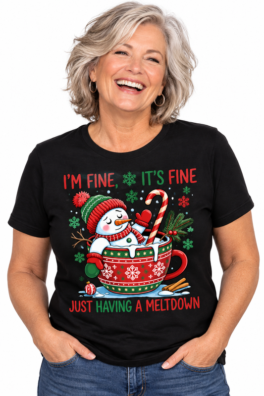 I'm Fine It's Fine Meltdown - Black T-Shirt on older female model