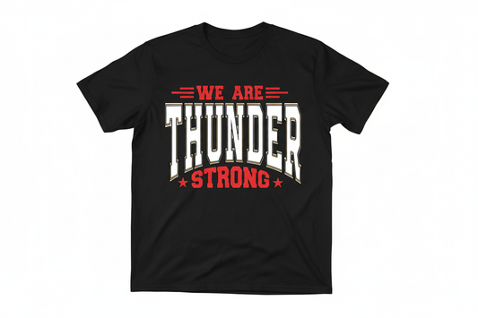 We Are Thunder Strong graphic on black t-shirt