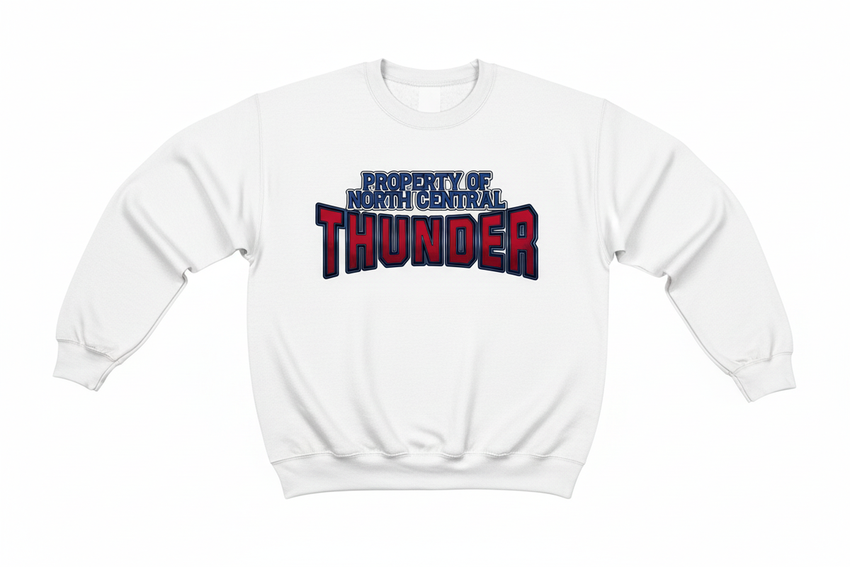 Property of North Central Thunder on white crewneck